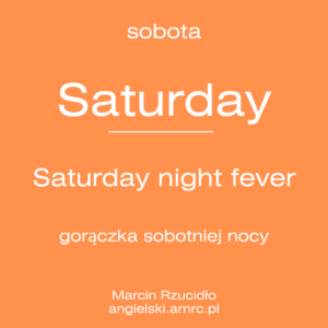 Saturday Saturday night fever